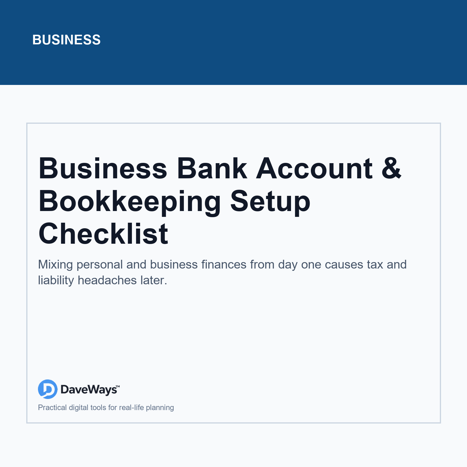 Business Bank Account & Bookkeeping Setup Checklist cover, DaveWays