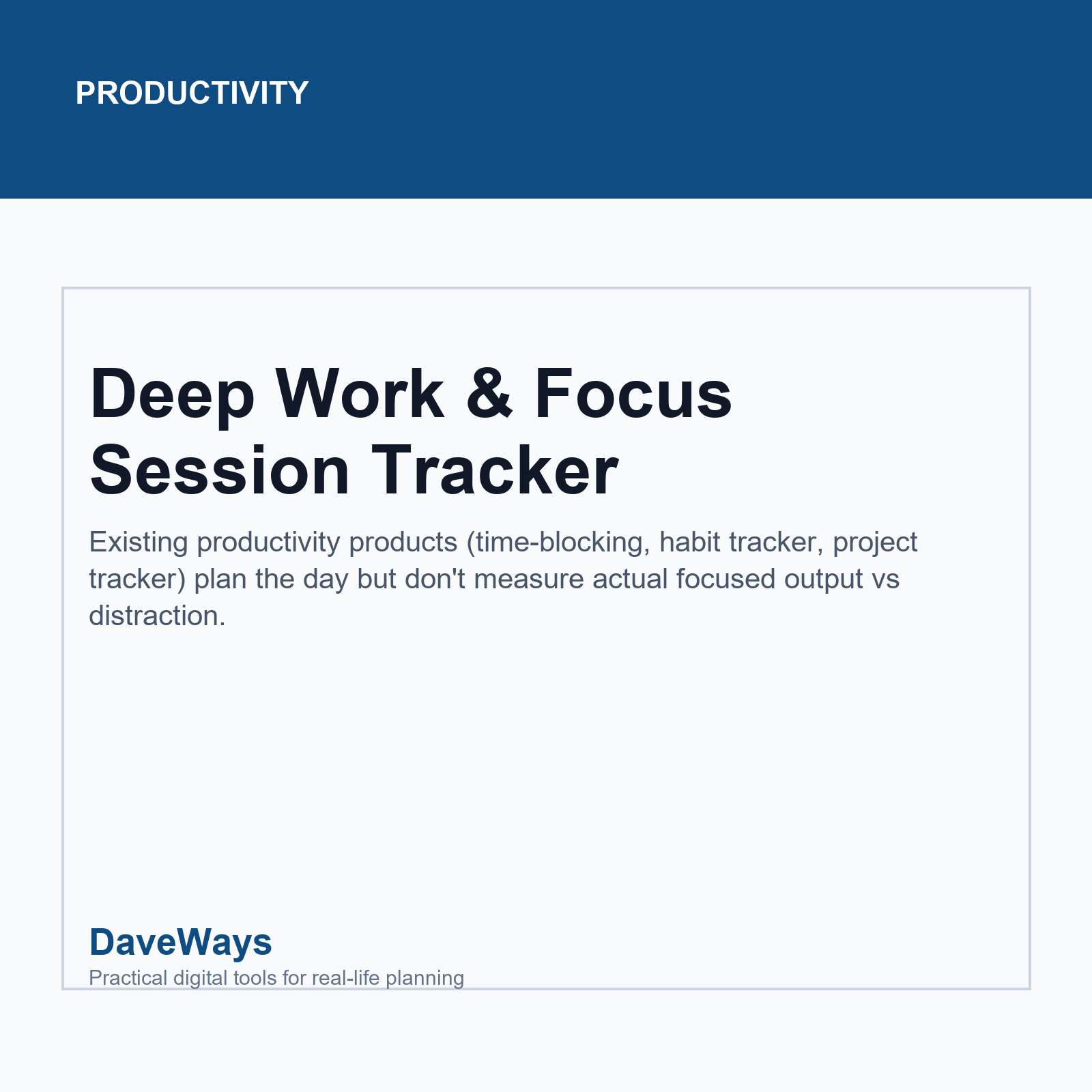 Deep Work & Focus Session Tracker cover, DaveWays