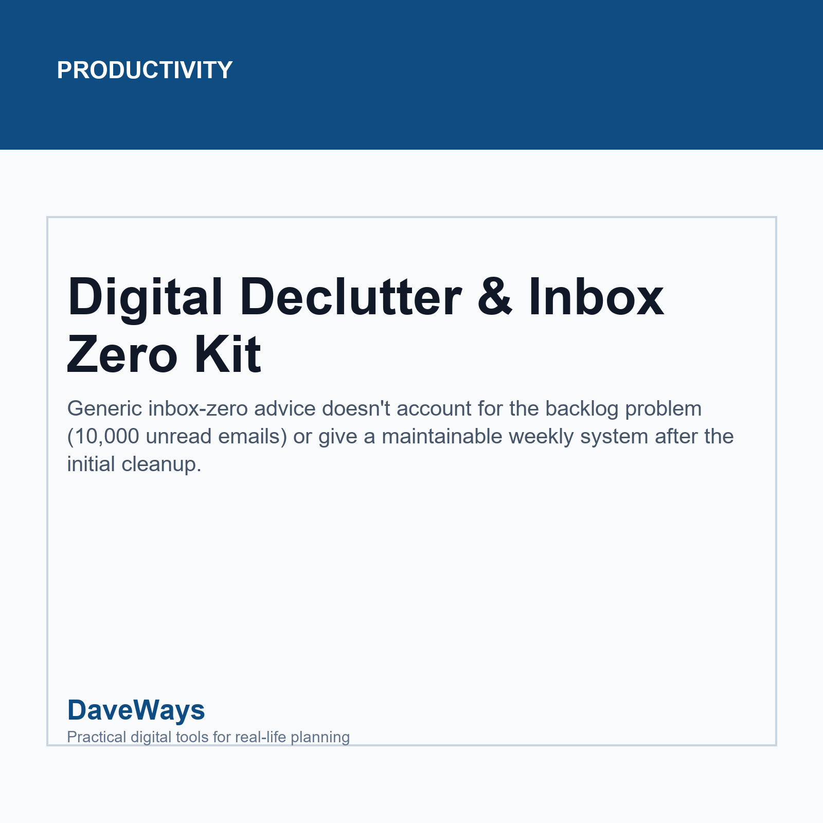 Digital Declutter & Inbox Zero Kit cover, DaveWays
