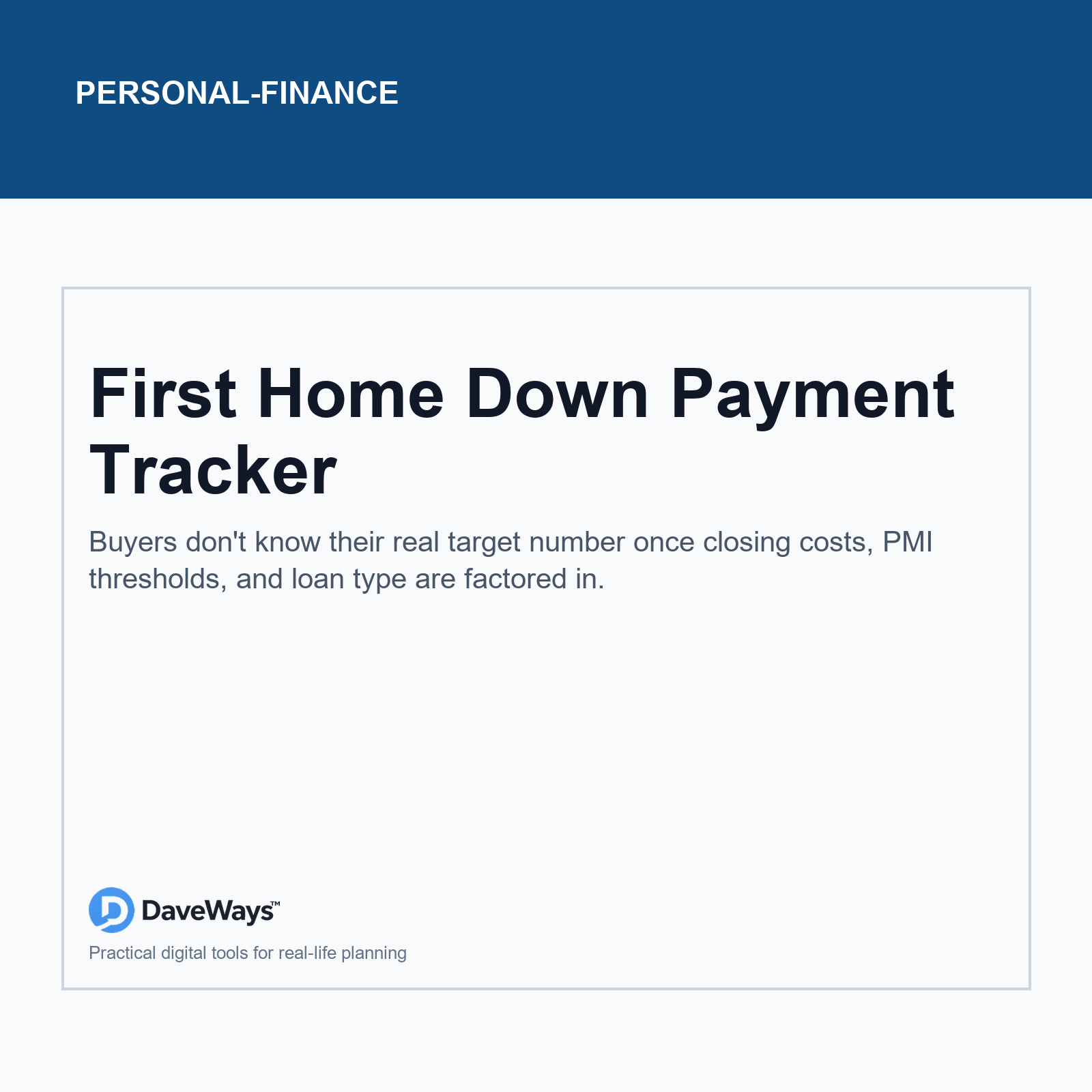 First Home Down Payment Tracker cover, DaveWays