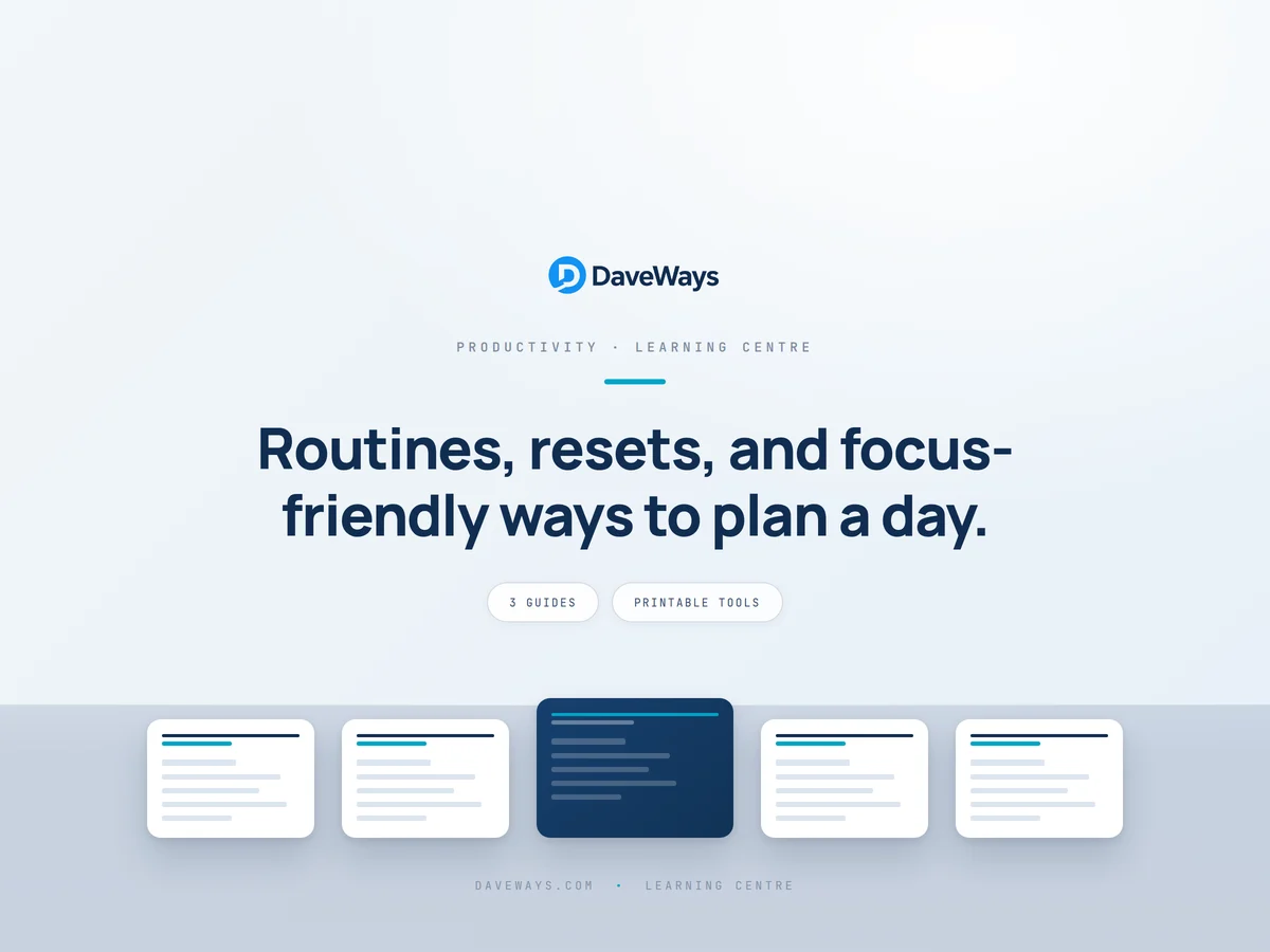 Routines, resets, and focus-friendly ways to plan a day.